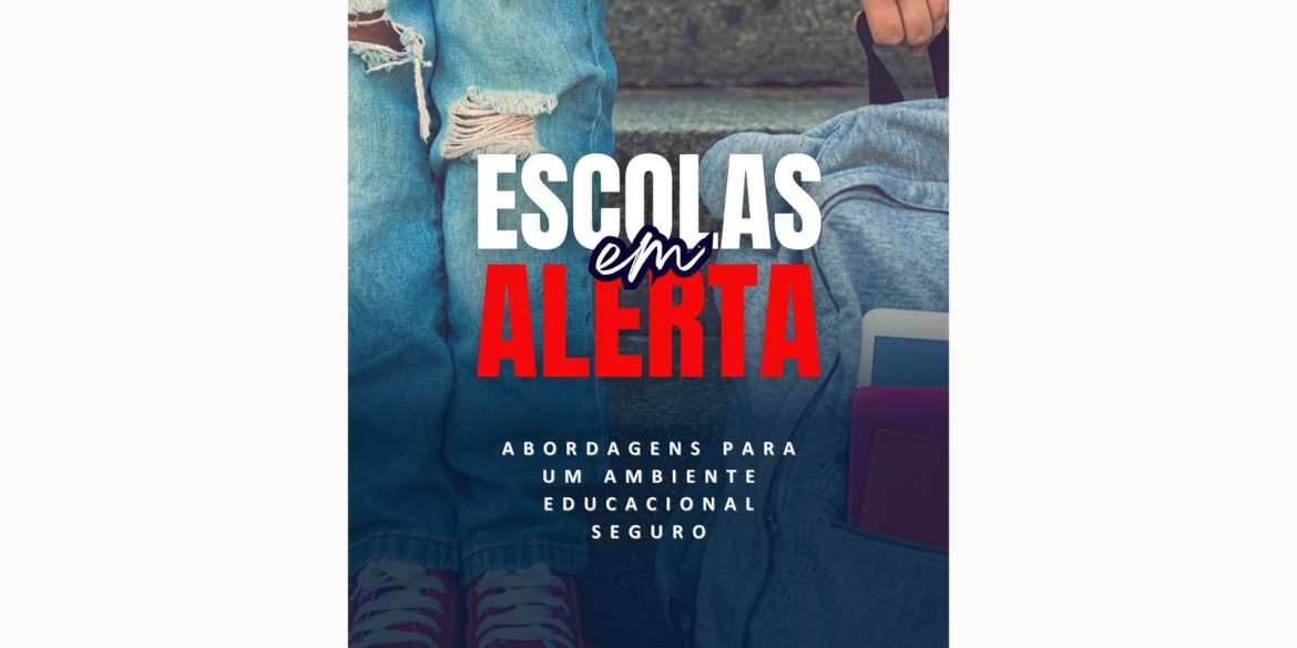 livro-digital-aborda-questoes-de-seguranca-nas-escolas livro-digital-aborda-questoes-de-seguranca-nas-escolas